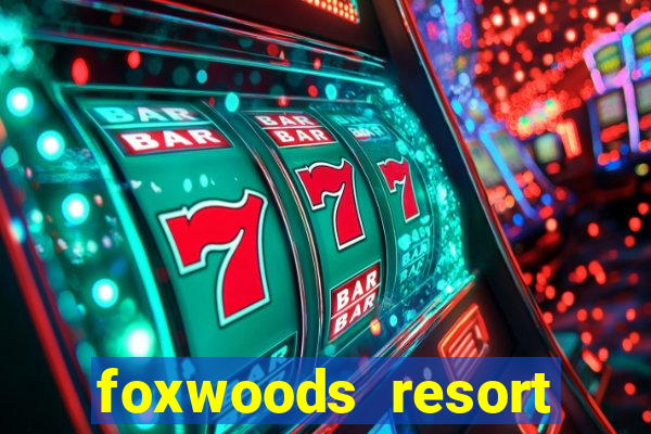 foxwoods resort casino connecticut usa