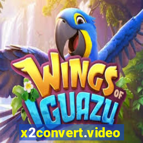 x2convert.video