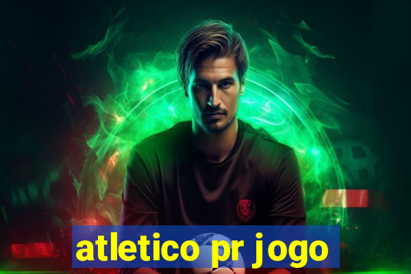 atletico pr jogo