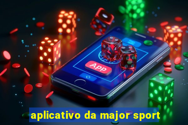 aplicativo da major sport