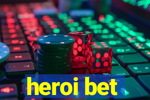 heroi bet