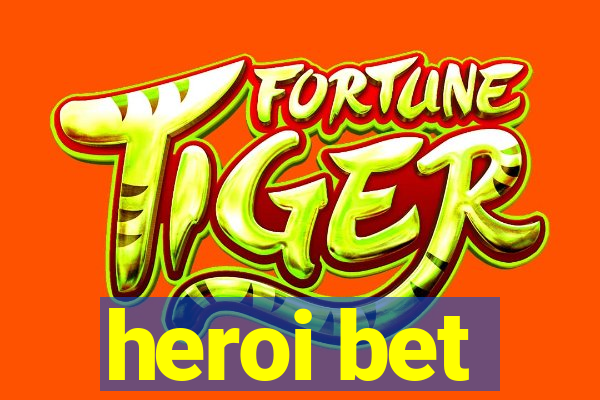 heroi bet