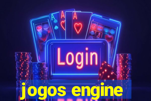 jogos engine