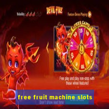 free fruit machine slots