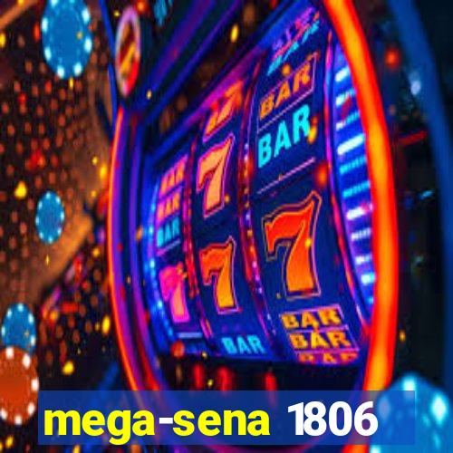 mega-sena 1806