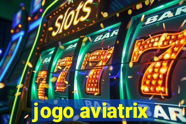 jogo aviatrix