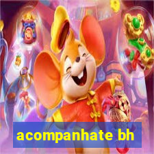 acompanhate bh