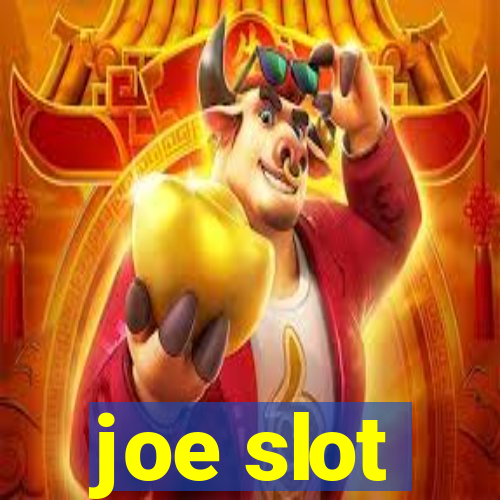 joe slot