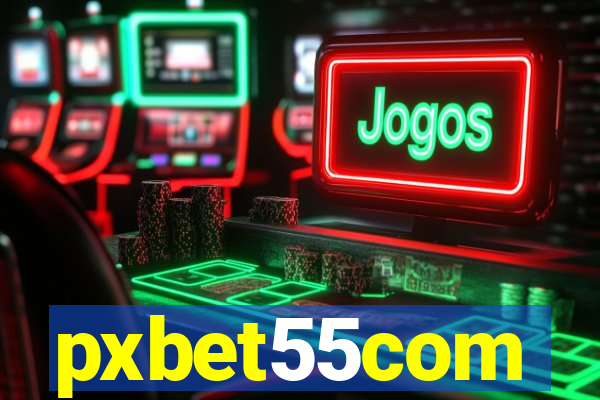 pxbet55com