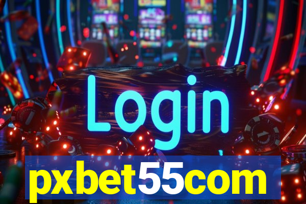 pxbet55com