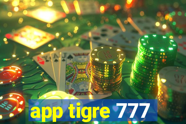 app tigre 777