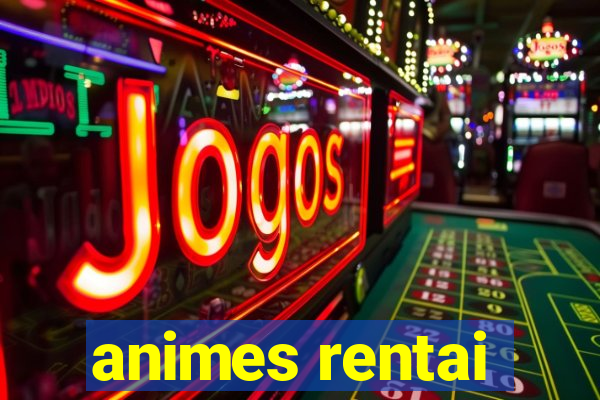 animes rentai