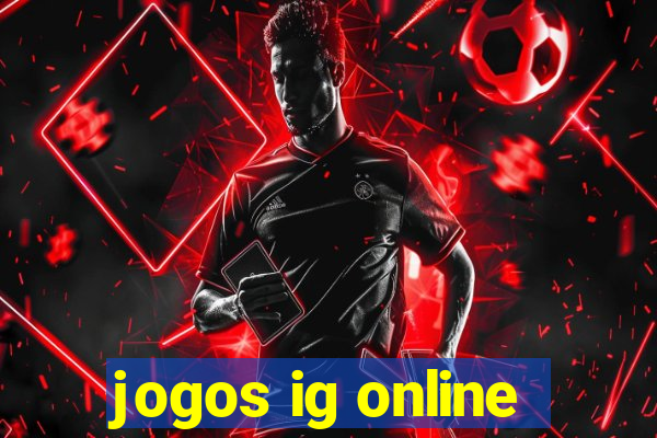 jogos ig online