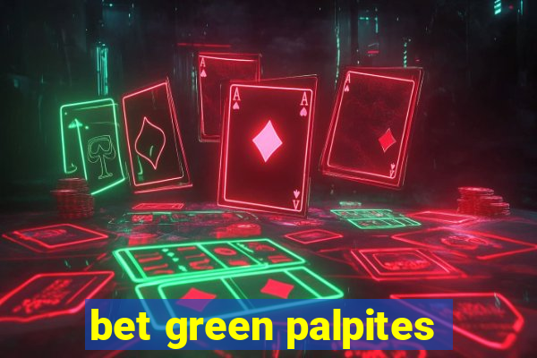 bet green palpites