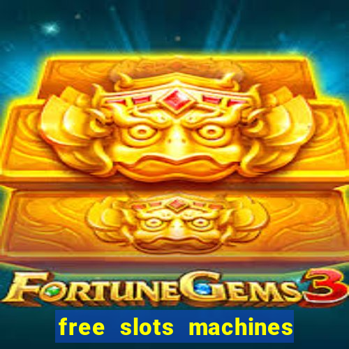 free slots machines las vegas