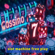 slot machine free play