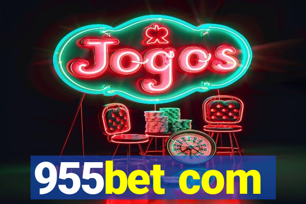 955bet com