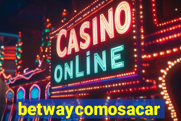 betwaycomosacar