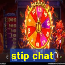 stip chat