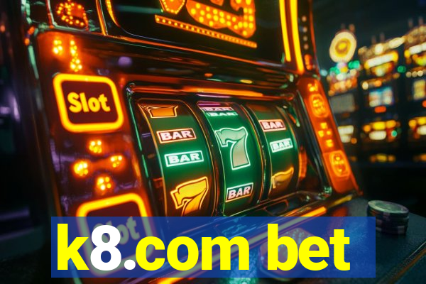 k8.com bet