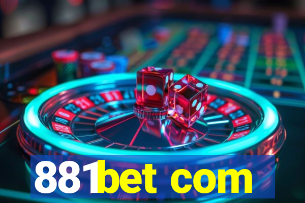 881bet com