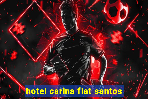 hotel carina flat santos