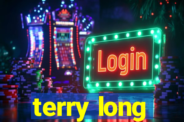 terry long