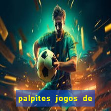 palpites jogos de hoje favoritos