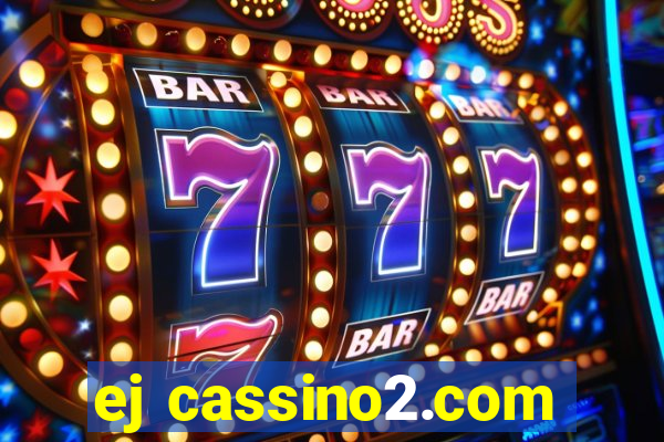 ej cassino2.com