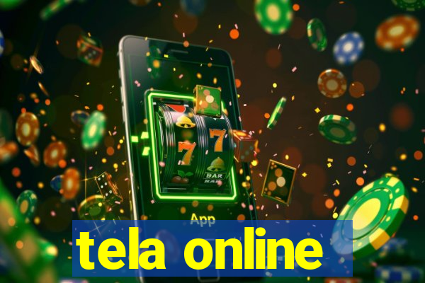 tela online