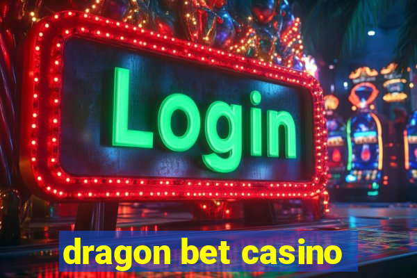 dragon bet casino