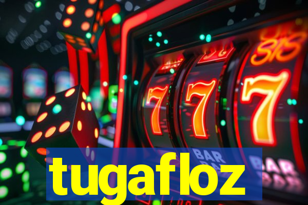 tugafloz