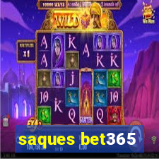 saques bet365