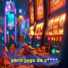 abrir jogo de c****