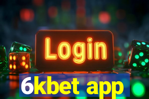 6kbet app