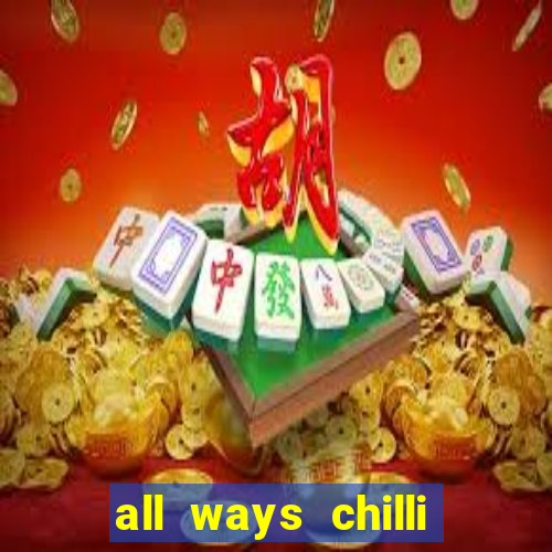 all ways chilli slot free play