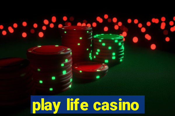 play life casino