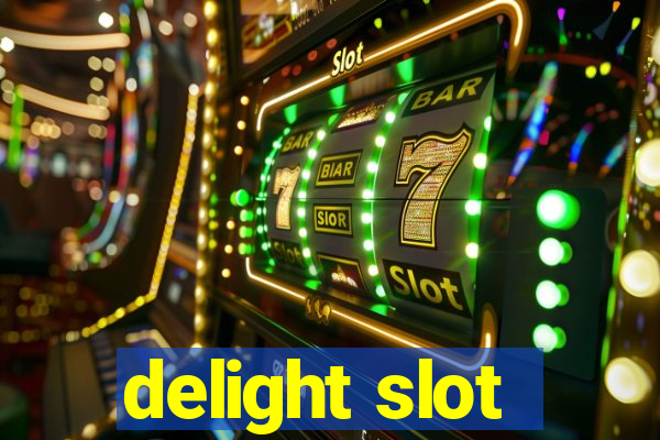 delight slot