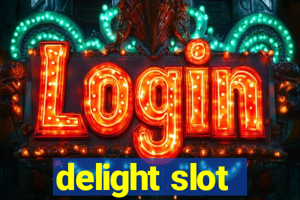 delight slot