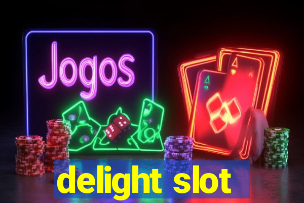 delight slot