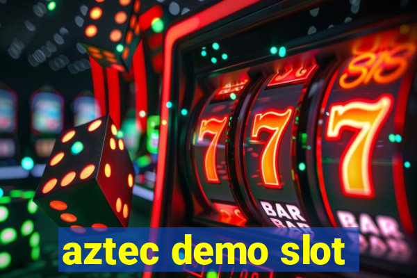 aztec demo slot