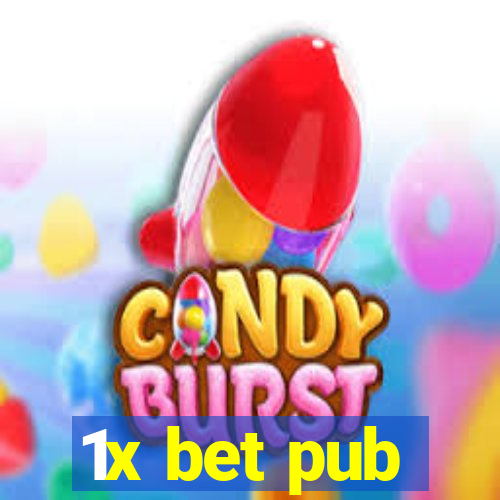 1x bet pub