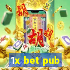 1x bet pub