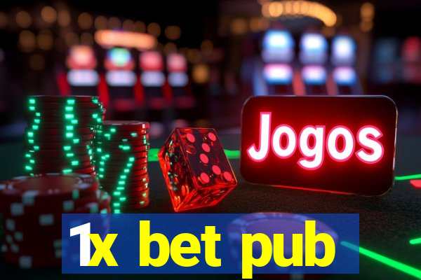 1x bet pub