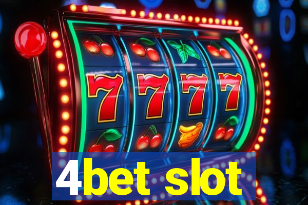 4bet slot