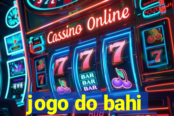 jogo do bahi