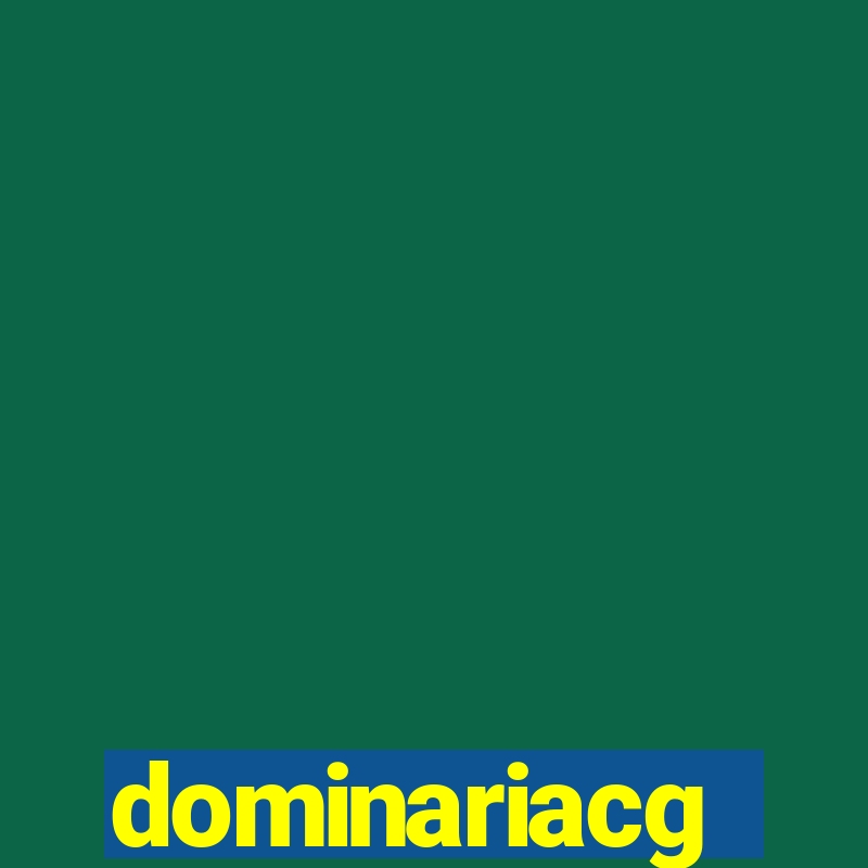 dominariacg