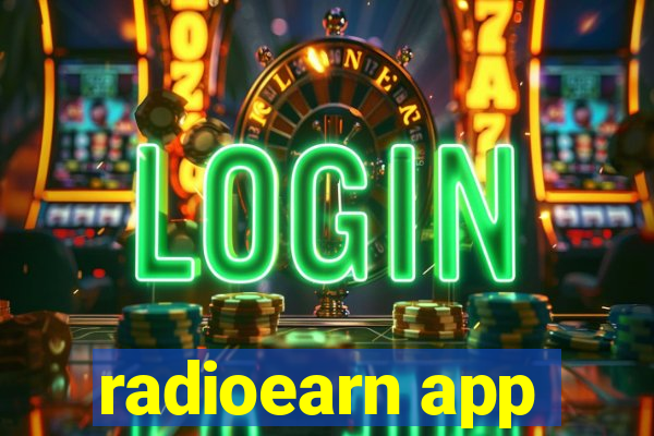 radioearn app