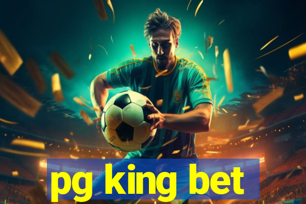 pg king bet