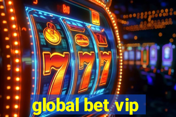 global bet vip